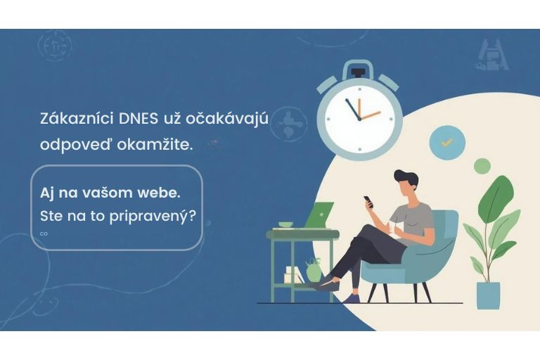 Z�kazn�k v roku 2026 nechce �aka� � chce odpove� hne�. Ste na to pripraven�?